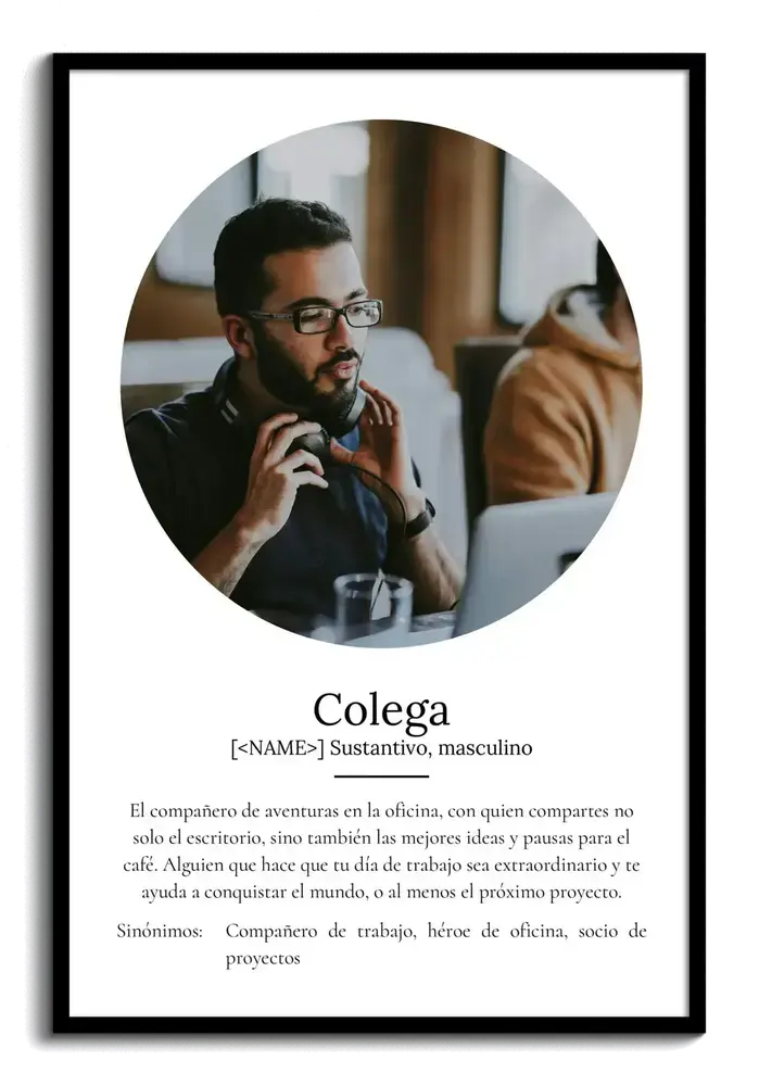 Lámina con foto circular y definición en marco negro, una idea de regalo para un colega del trabajo
