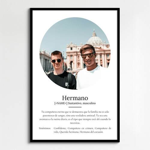 Regala un Poster de Definición personalizable para Hermanos: Añade tus fotos y texto