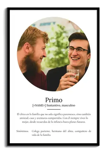 Crea un póster definición ‘Primo’ personalizable con foto y texto único